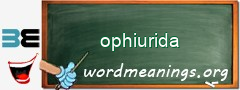 WordMeaning blackboard for ophiurida